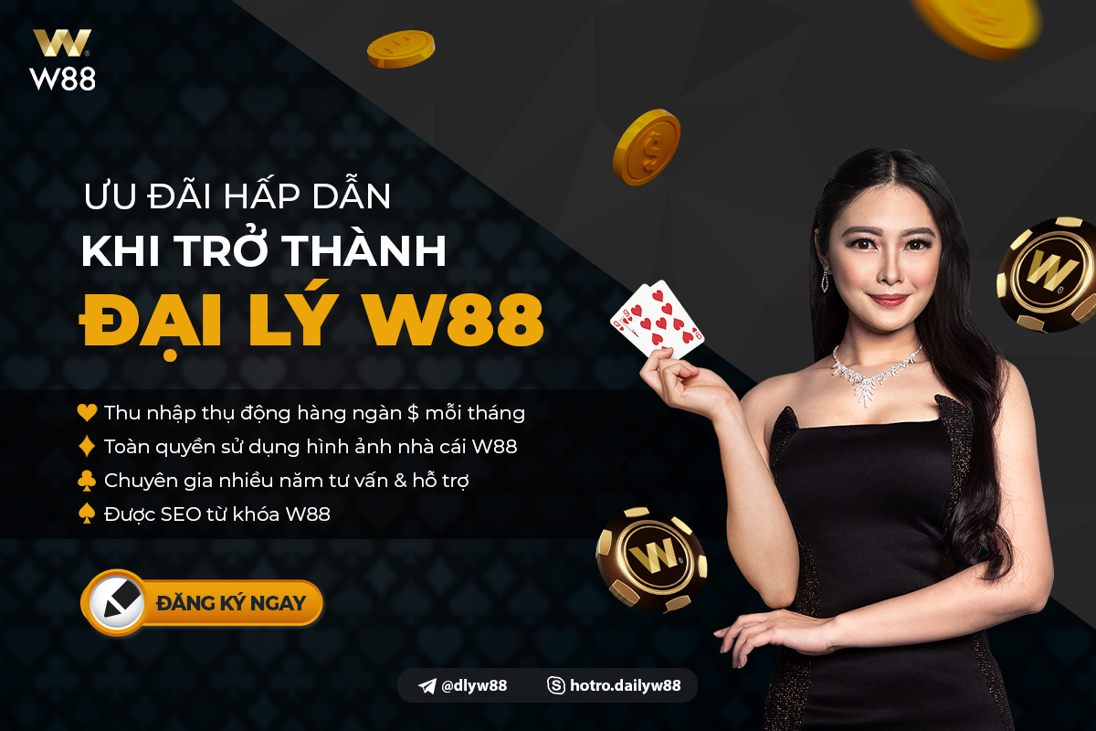 Hướng Dẫn Đăng Ký Đại Lý W88 - Nhận Ngay 50% Hoa Hồng Ngay Hôm Nay